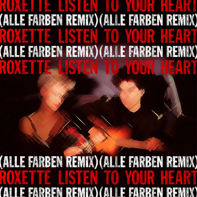 Listen To Your Heart (Alle Farben Remix) • Cały album • Wszystkie utwory • Wykonawca