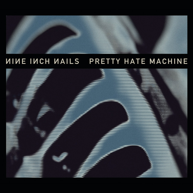 Pretty Hate Machine (Remastered) • Cały album • Wszystkie utwory • Wykonawca