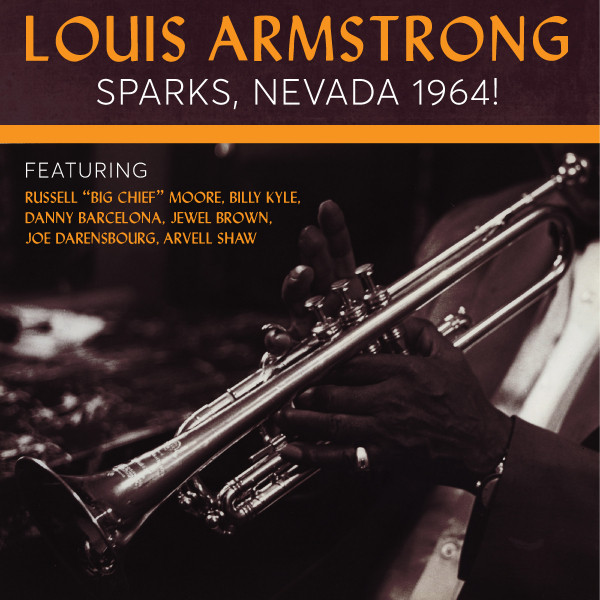 Louis Armstrong Sparks, Nevada 1964! • Cały album • Wszystkie utwory • Wykonawca