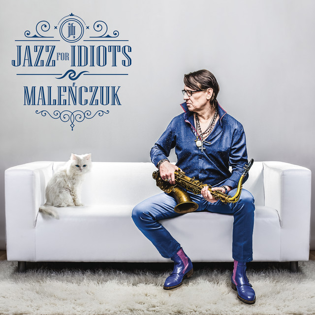 Jazz For Idiots • Cały album • Wszystkie utwory • Wykonawca