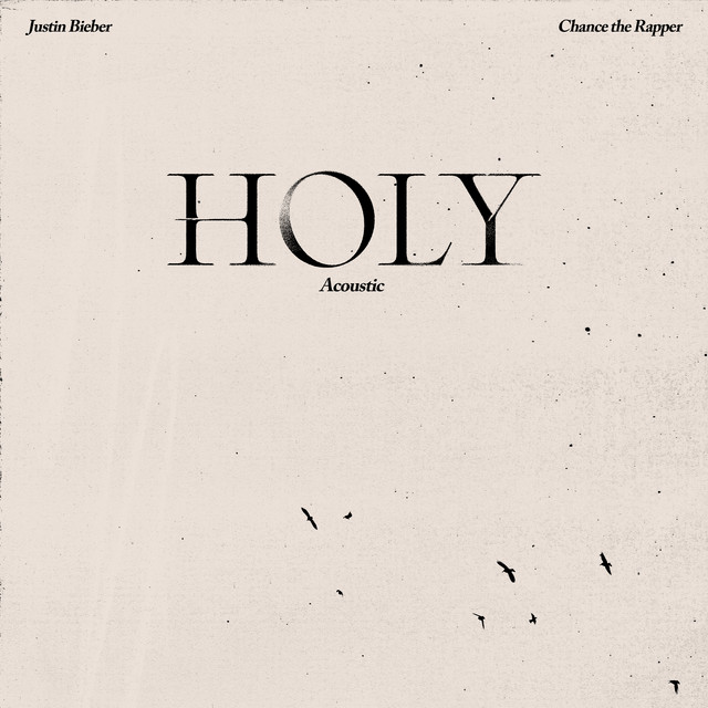 Holy (Acoustic) • Cały album • Wszystkie utwory • Wykonawca