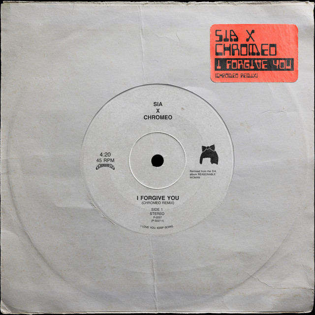 I Forgive You [(Chromeo Remix) [radio edit]] • Cały album • Wszystkie utwory • Wykonawca