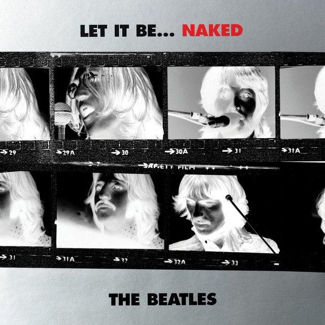 Let It Be... Naked (Remastered) • Cały album • Wszystkie utwory • Wykonawca
