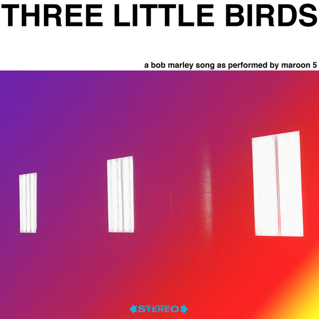 Three Little Birds • Cały album • Wszystkie utwory • Wykonawca