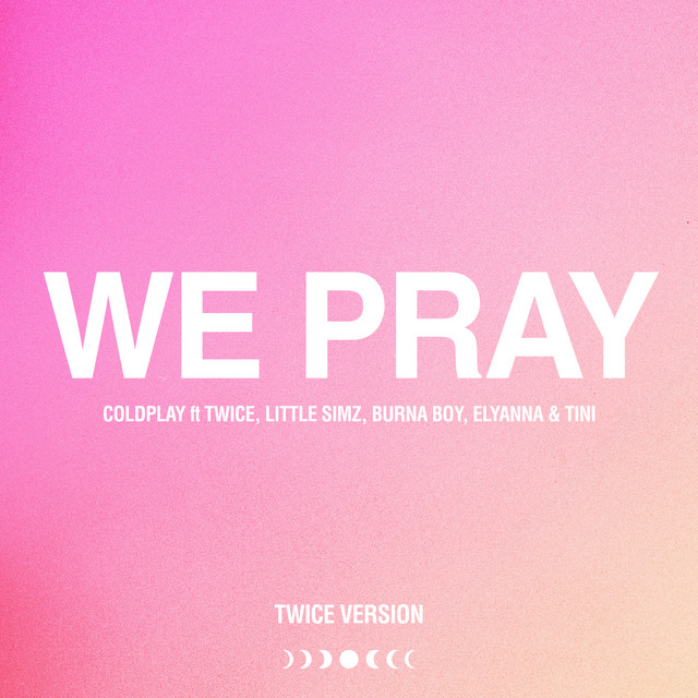 WE PRAY (TWICE Version) • Cały album • Wszystkie utwory • Wykonawca