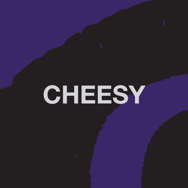 Cheesy • Cały album • Wszystkie utwory • Wykonawca