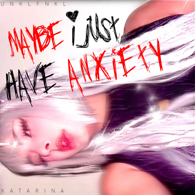 Maybe I Just Have Anxiety • Cały album • Wszystkie utwory • Wykonawca