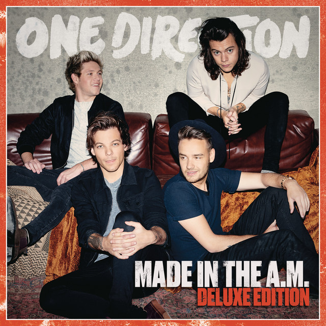 Made In The A.M. (Deluxe Edition) • Cały album • Wszystkie utwory • Wykonawca