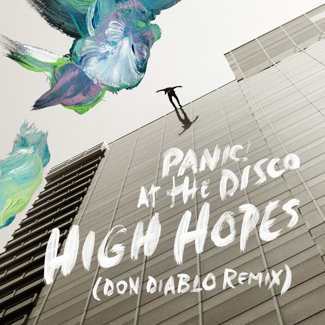 High Hopes (Don Diablo Remix) • Cały album • Wszystkie utwory • Wykonawca