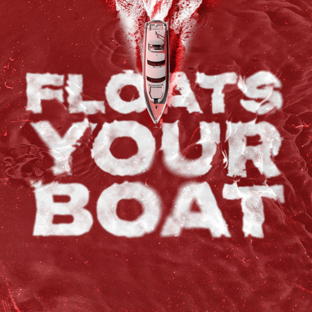 Floats Your Boat (Pontoon Party Mix) • Cały album • Wszystkie utwory • Wykonawca