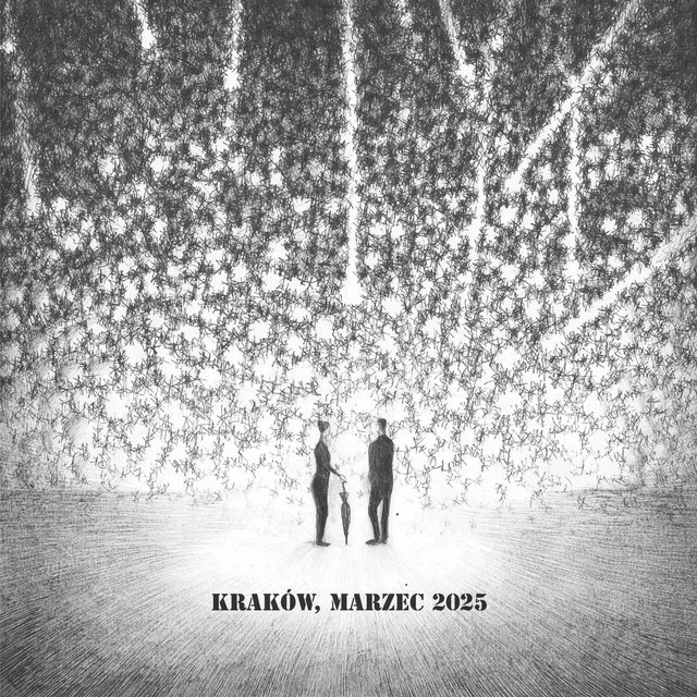 Kraków, Marzec 2025 • Cały album • Wszystkie utwory • Wykonawca