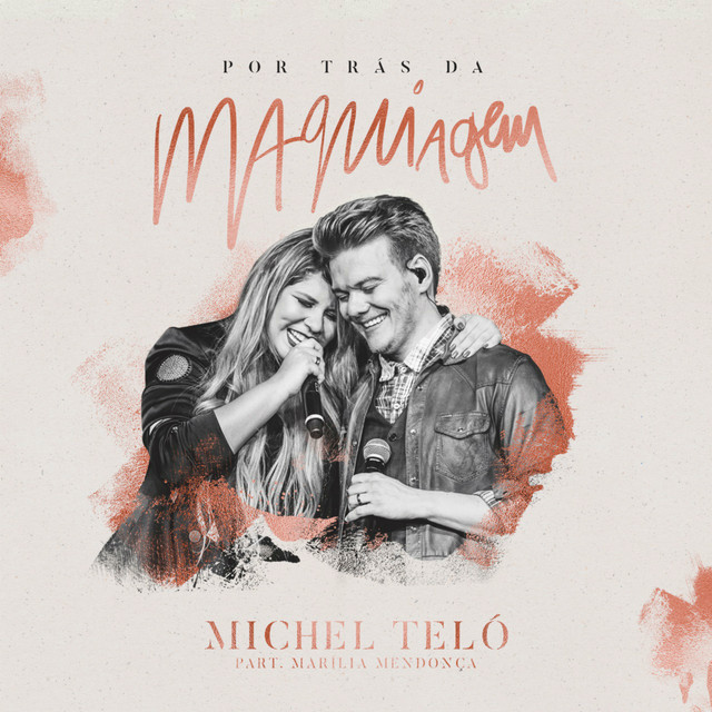 Por Trás da Maquiagem (Ao Vivo) • Cały album • Wszystkie utwory • Wykonawca