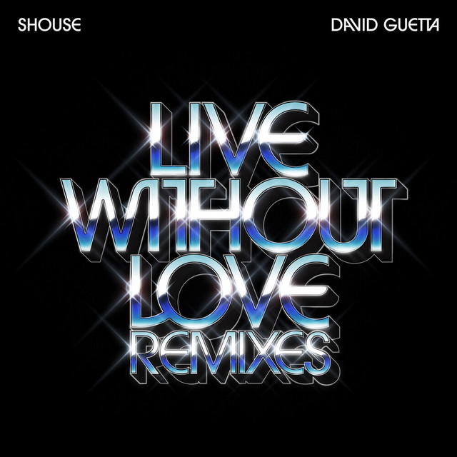 Live Without Love (Remixes) • Cały album • Wszystkie utwory • Wykonawca