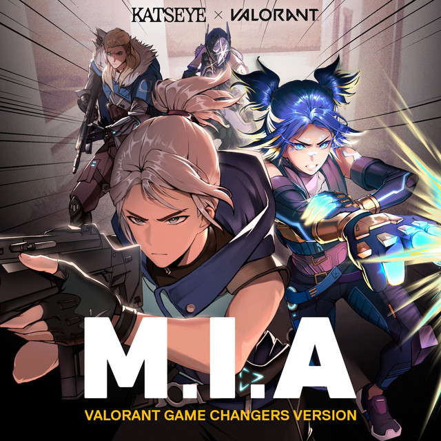 M.I.A (VALORANT Game Changers Version) • Cały album • Wszystkie utwory • Wykonawca