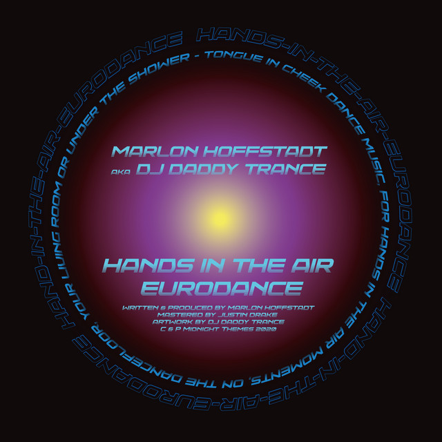 Hands in the Air Eurodance • Cały album • Wszystkie utwory • Wykonawca