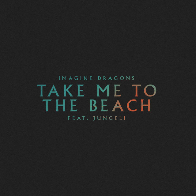 Take Me to the Beach (feat. Jungeli) • Cały album • Wszystkie utwory • Wykonawca