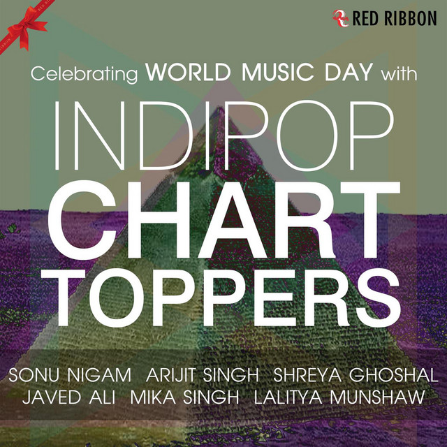 Celebrating World Music Day With Indipop Chart Toppers • Cały album • Wszystkie utwory • Wykonawca