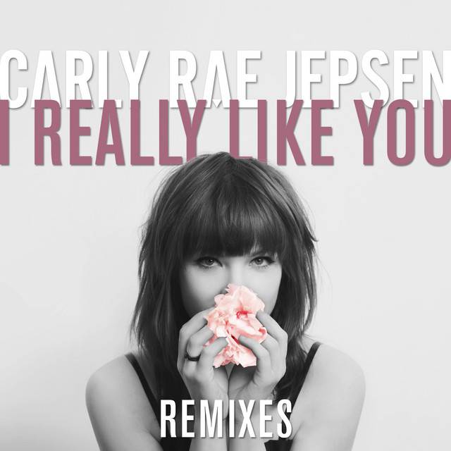 I Really Like You (Remixes) • Cały album • Wszystkie utwory • Wykonawca