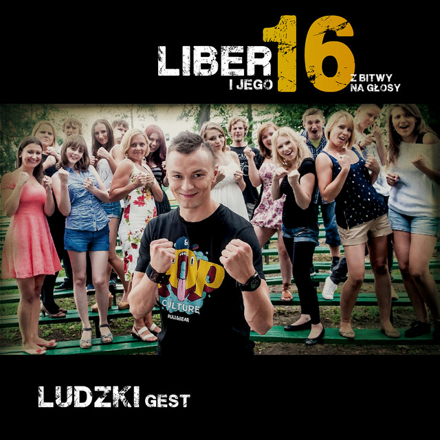 Liber I Jego 16 Z Bitwy na Glosy - Ludzki Gest • Cały album • Wszystkie utwory • Wykonawca