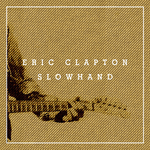 Slowhand 35th Anniversary (Super Deluxe) • Cały album • Wszystkie utwory • Wykonawca