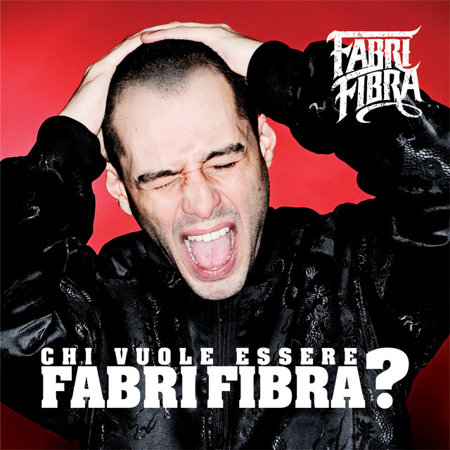 Chi Vuole Essere Fabri Fibra ? • Cały album • Wszystkie utwory • Wykonawca