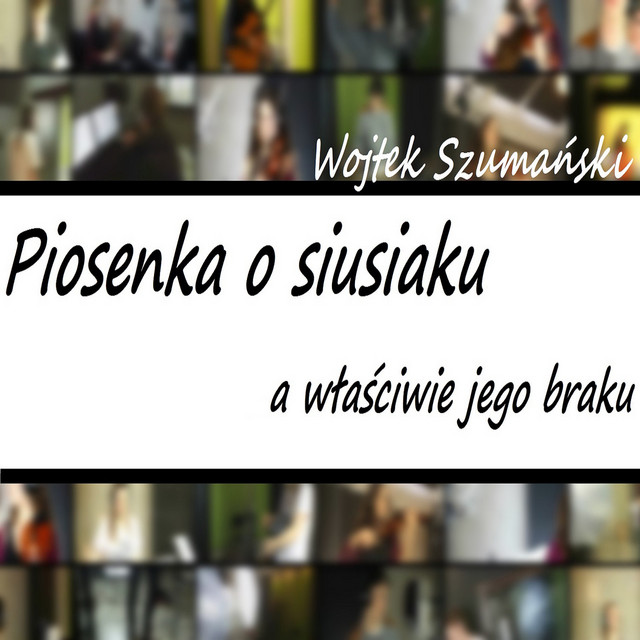 Piosenka o Siusiaku, a Właściwie Jego Braku • Cały album • Wszystkie utwory • Wykonawca