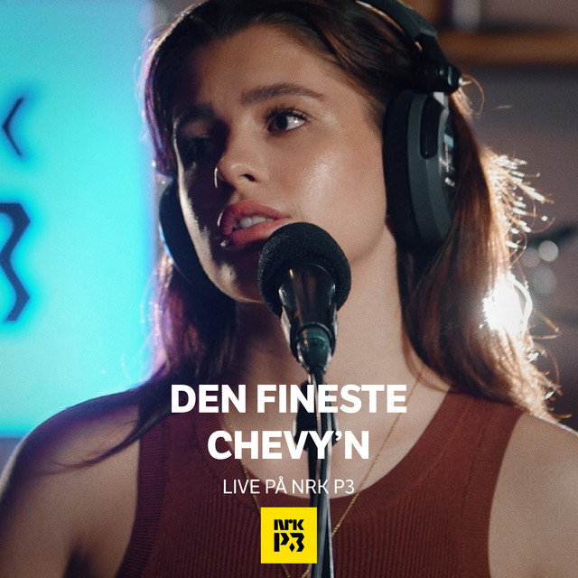 Den fineste Chevy’n (Live på NRK P3) • Cały album • Wszystkie utwory • Wykonawca