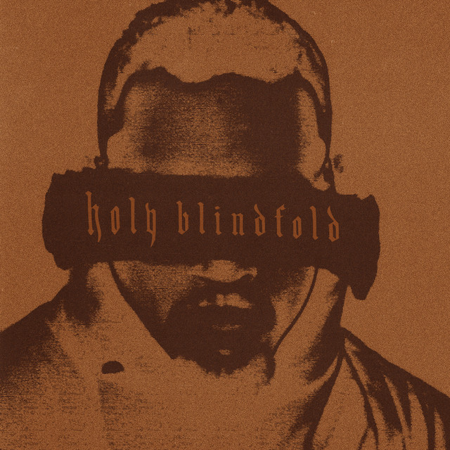 Holy Blindfold • Cały album • Wszystkie utwory • Wykonawca