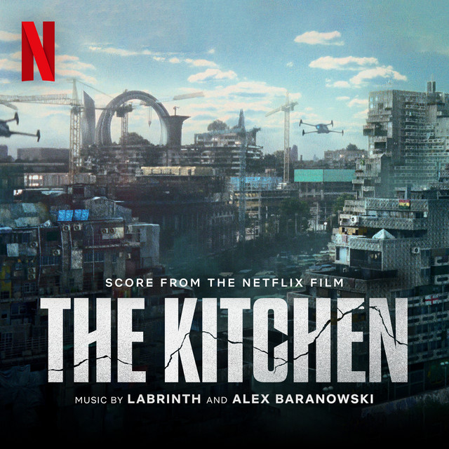 The Kitchen (Score from the Netflix Film) • Cały album • Wszystkie utwory • Wykonawca