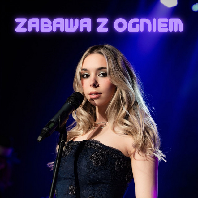 Zabawa z ogniem • Cały album • Wszystkie utwory • Wykonawca