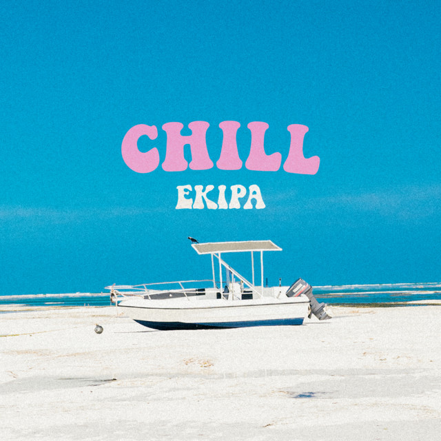 Chill • Cały album • Wszystkie utwory • Wykonawca