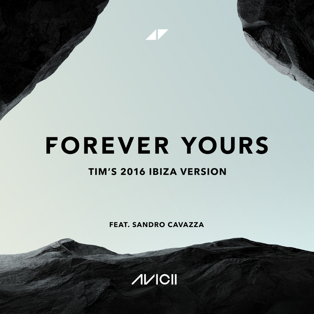 Forever Yours (Tim’s 2016 Ibiza Version) • Cały album • Wszystkie utwory • Wykonawca