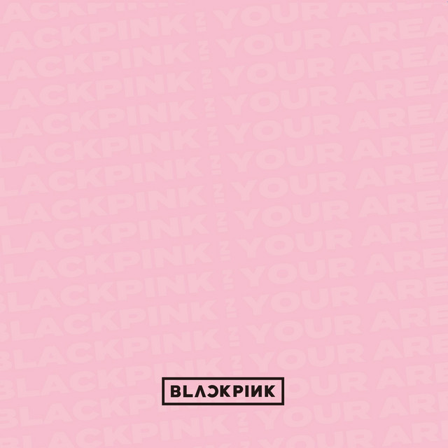 BLACKPINK IN YOUR AREA (Japanese Version) • Cały album • Wszystkie utwory • Wykonawca