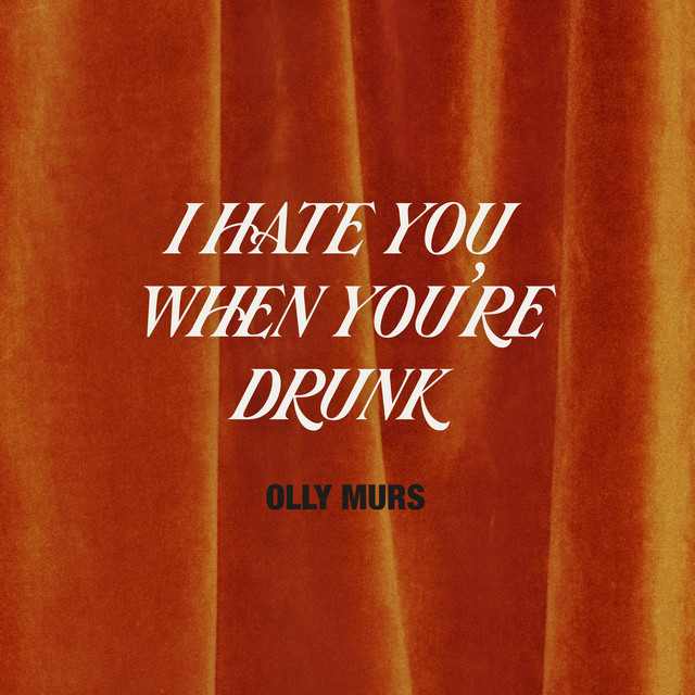 I Hate You When You're Drunk • Cały album • Wszystkie utwory • Wykonawca