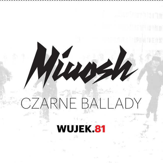 Czarne Ballady. WUJEK.81 • Cały album • Wszystkie utwory • Wykonawca