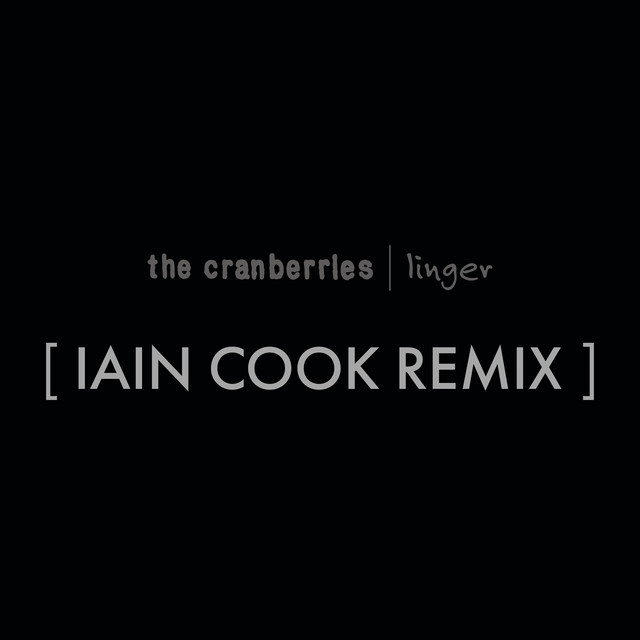 Linger (Iain Cook Remix) • Cały album • Wszystkie utwory • Wykonawca