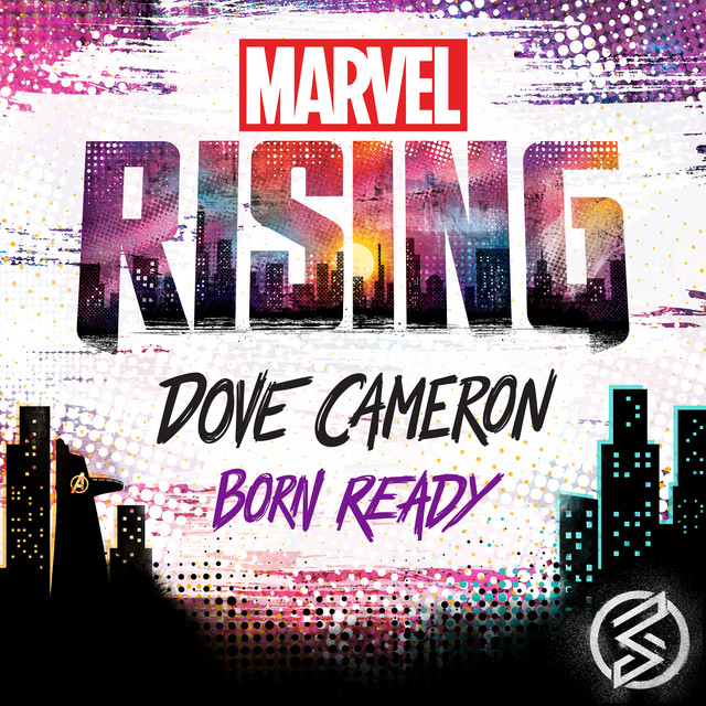 Born Ready (From "Marvel Rising") • Cały album • Wszystkie utwory • Wykonawca