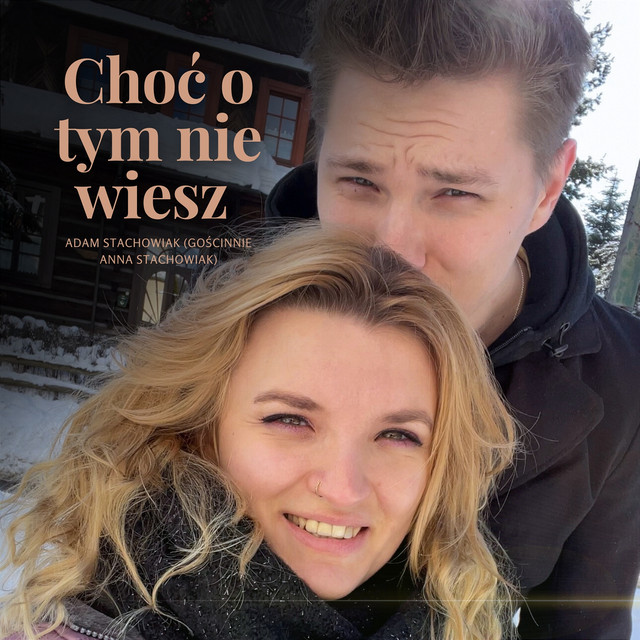 Choć o tym nie wiesz • Cały album • Wszystkie utwory • Wykonawca
