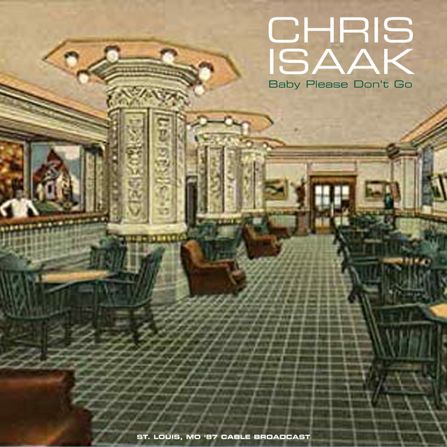 Baby Please Don't Go (Live In St. Louis '87) • Cały album • Wszystkie utwory • Wykonawca