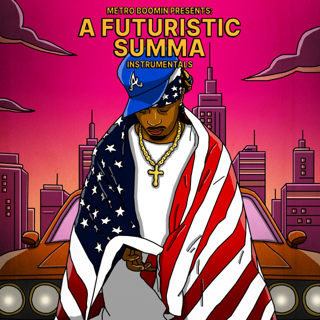 Metro Boomin Presents: A Futuristic Summa (Hosted by DJ Spinz) [Instrumentals] • Cały album • Wszystkie utwory • Wykonawca