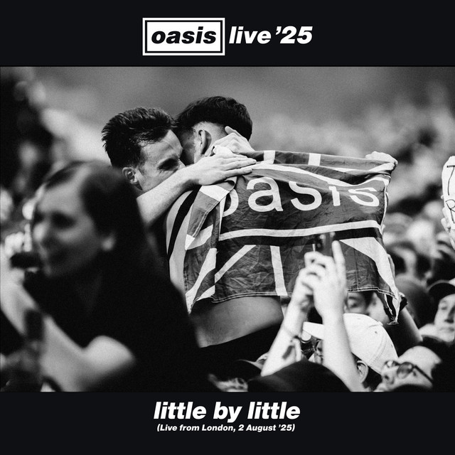 Little By Little (Live from London, 2 August '25) • Cały album • Wszystkie utwory • Wykonawca