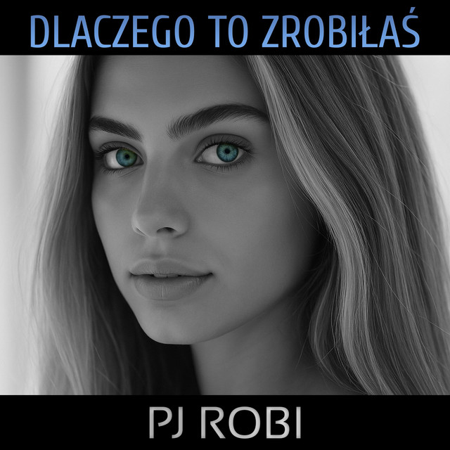 Dlaczego to zrobiłaś • Cały album • Wszystkie utwory • Wykonawca