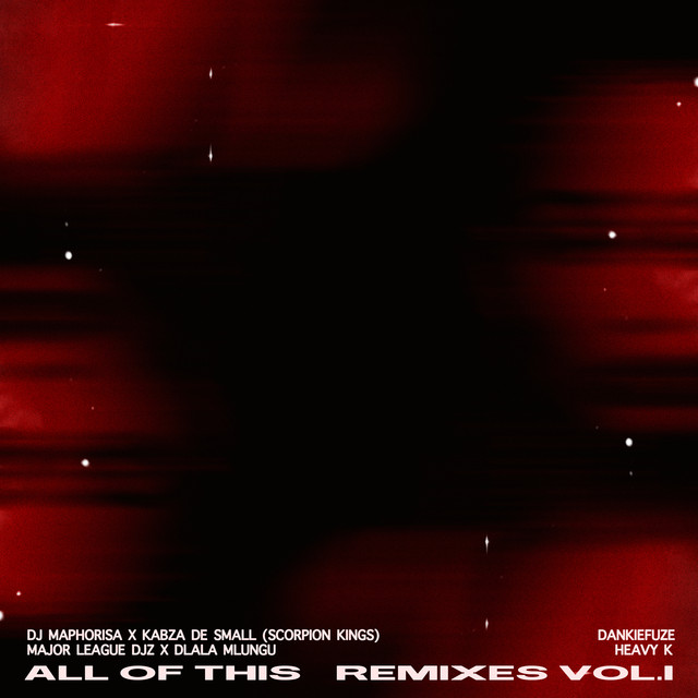 All of This Remixes, Vol. 1 • Cały album • Wszystkie utwory • Wykonawca