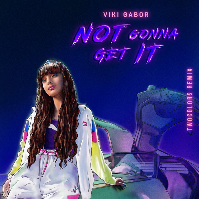 Not Gonna Get It (twocolors Remix) • Cały album • Wszystkie utwory • Wykonawca
