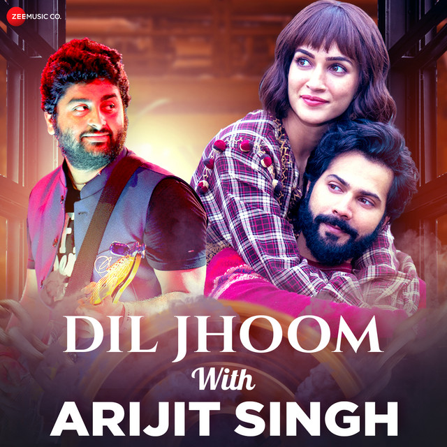 Dil Jhoom With Arijit Singh • Cały album • Wszystkie utwory • Wykonawca