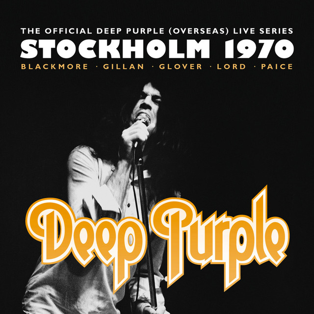 The Official Deep Purple (Overseas) Live Series: Stockholm 1970 • Cały album • Wszystkie utwory • Wykonawca