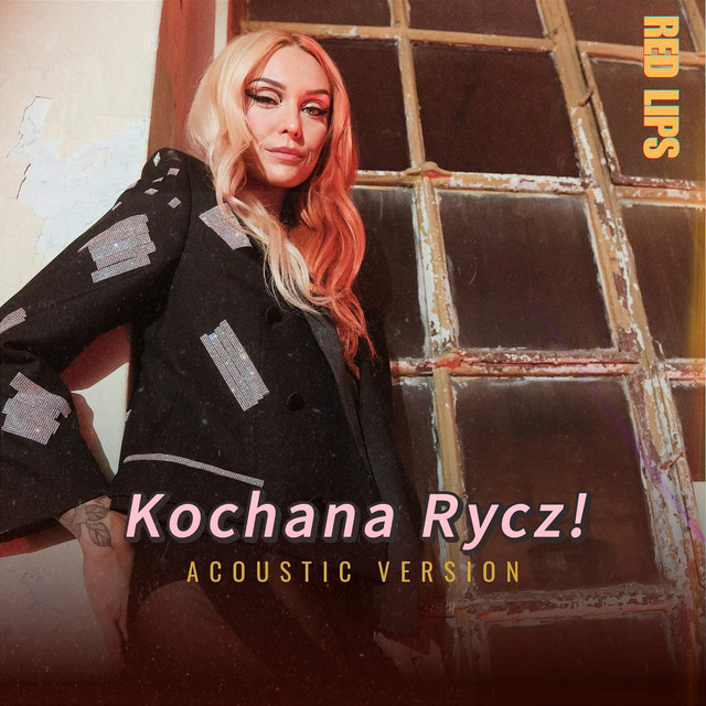 Kochana rycz! (Acoustic) • Cały album • Wszystkie utwory • Wykonawca