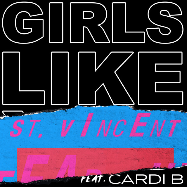 Girls Like You (feat. Cardi B) [St. Vincent Remix] • Cały album • Wszystkie utwory • Wykonawca