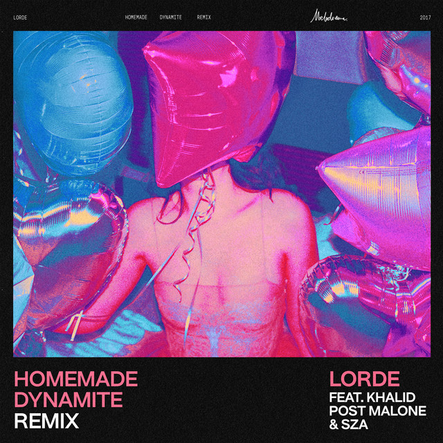 Homemade Dynamite (Feat. Khalid, Post Malone & SZA) [REMIX] • Cały album • Wszystkie utwory • Wykonawca