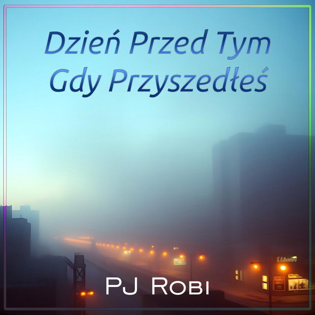 Dzień przed tym gdy przyszedłeś • Cały album • Wszystkie utwory • Wykonawca